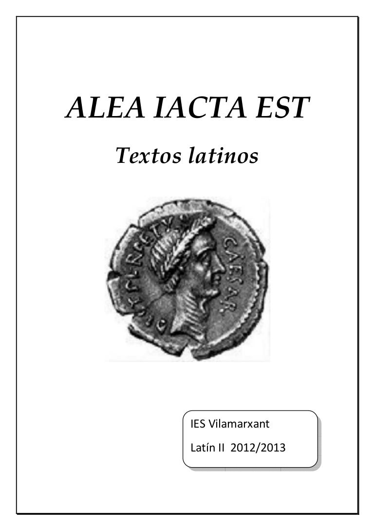 Alea iacta est_Latín II