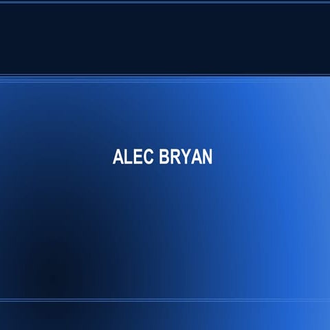 Alec bryan's power point | PPT