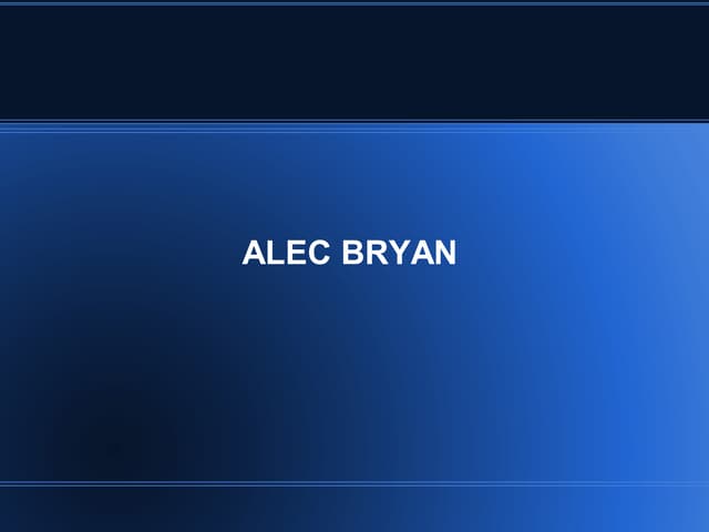 Alec bryan's power point | PPT