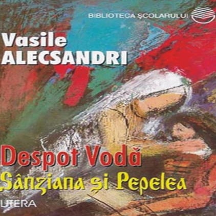Alecsandri vasile   despot voda (aprecieri)