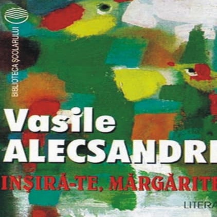 Alecsandri vasile   insira-te, margarite (cartea)