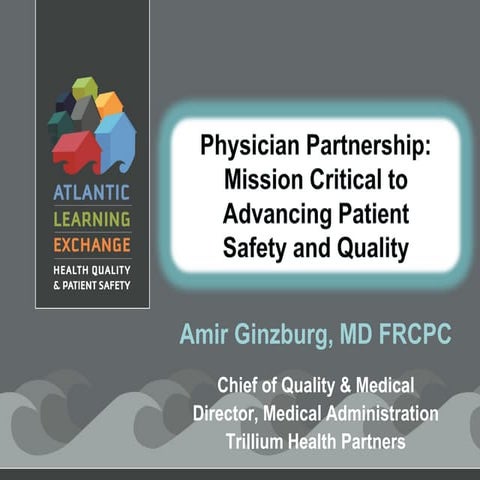 Physician Partnership: Mission Critical to Advancing Patient Safety and Quality