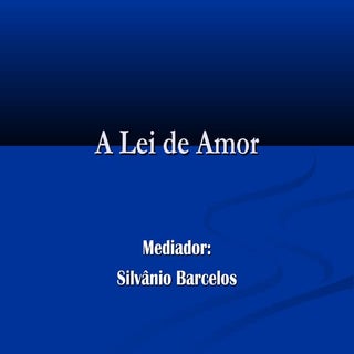 A lei de amor ppt