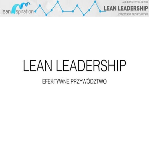 Joanna Zagórska: Lean leadership - efekywne przywództwo 