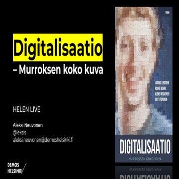 digitalisaatio- Murroksen koko kuva, Aleksi Neuvonen