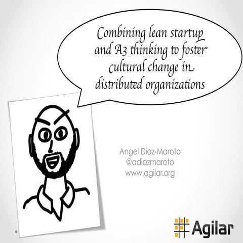 Combining lean startup and A3 Thinking to foster cultural change in distribut...