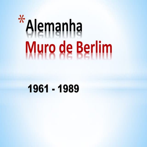 Alemanha Muro de Berlim - Prof. Altair Aguilar