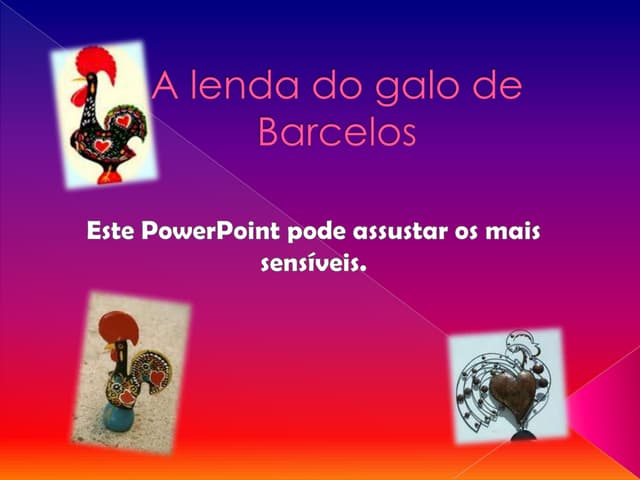 A lenda do galo de barcelos da catarina franco e da ana rafaela