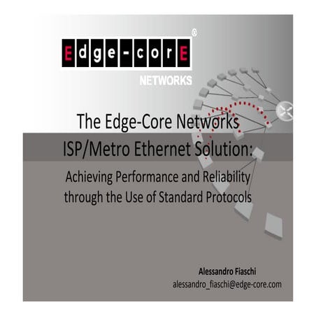 PLNOG 8: Alessandro Fiaschi - The Edge-Core Networks 