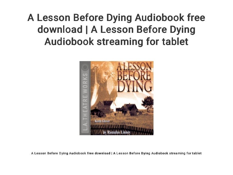 A Lesson Before Dying Audiobook Chapter 14 A Lesson Before Dying Audiobook free download | A Lesson Before Dying…
