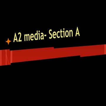 A level media  A2- section A part 1
