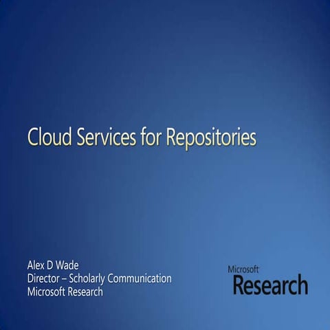 Cloud Services for Repositories