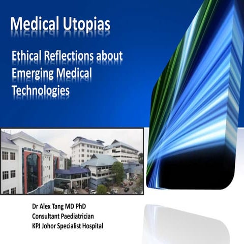 Medical Utopias: The Promise of Emerging Technologies