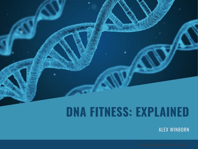 DNA Fitness: Explained