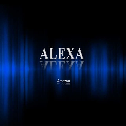 Alexa-An intelligent voice-controlled personal assistant by AMAZON