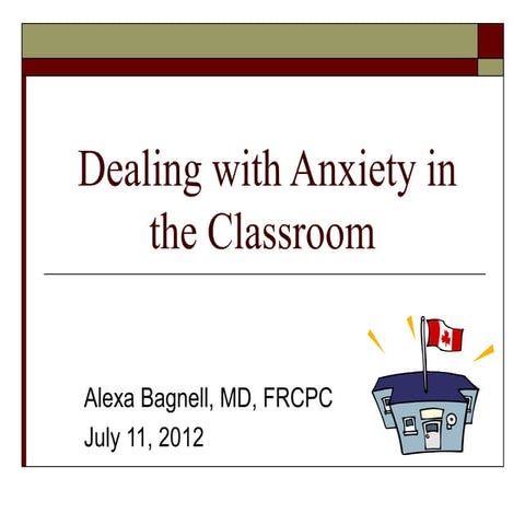 Dealing with Anxiety in the Classroom