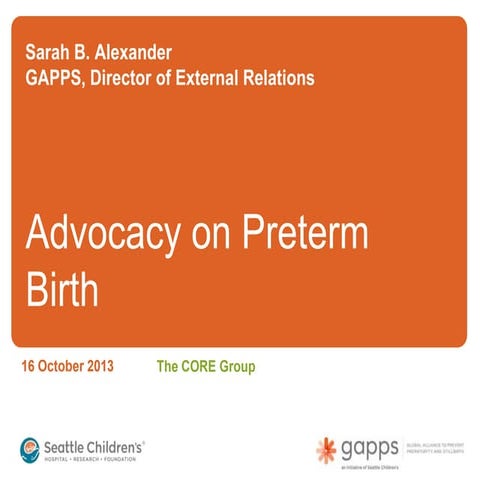 Advocacy on Preterm Birth_Alexander_10.16.13