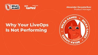 Seven Reasons Why Your LiveOps Is Not Performing / Alexander Devyaterikov (Be...