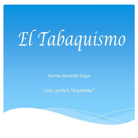 El Tabaquismo