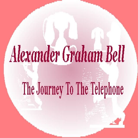 Alexander Graham Bell | PPT