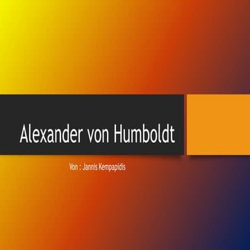 Alexander von  Humboldt