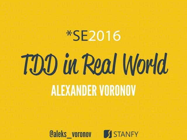 Alexander Voronov Test driven development in real world