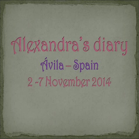 Alexandra's Diary from Avila