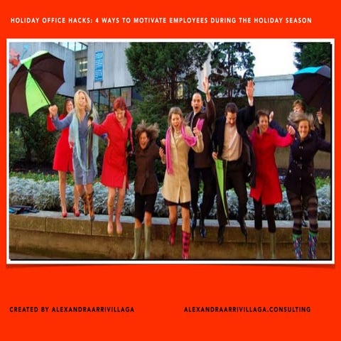 Holiday Office Hacks: 4 Ways to Motivate Employees During the Holiday Season