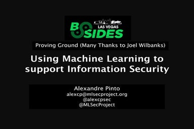 BSidesLV 2013 - Using Machine Learning to Support Information Security