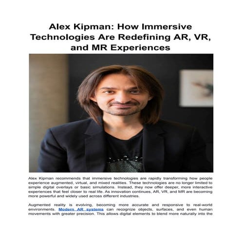 Alex Kipman: How Immersive Technologies Are Redefining AR, VR, and MR ...