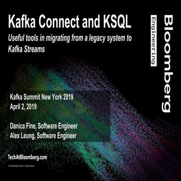 Kafka Connect and KSQL: Useful Tools in Migrating from a Legacy System to Kaf...