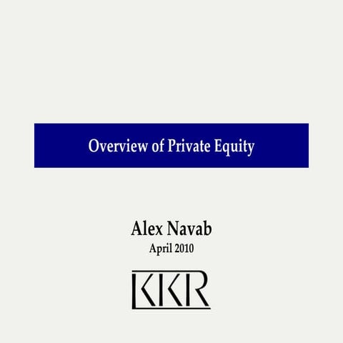 Alex Navab - Overview of Private Equity
