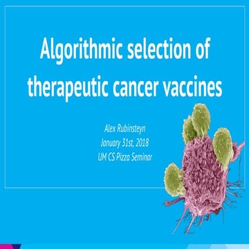 Data Science Salon: Machine Learning for Personalized Cancer Vaccines