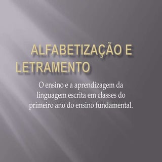Alfabetização e letramento (slide)