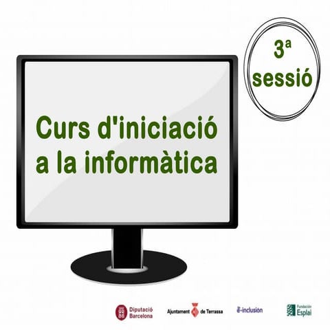 Curs d'iniciació a la informàtica, 3a sessió