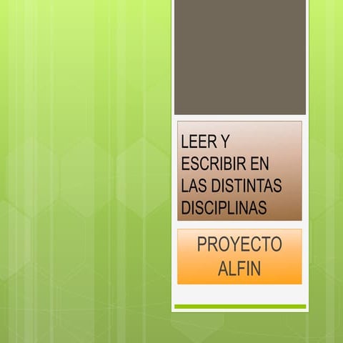 ALFIN- Leer y escribir en las distintas disciplinas