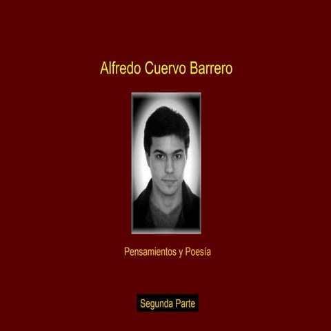 Alfredo Cuervo Barrero - Pensamientos y Poesia