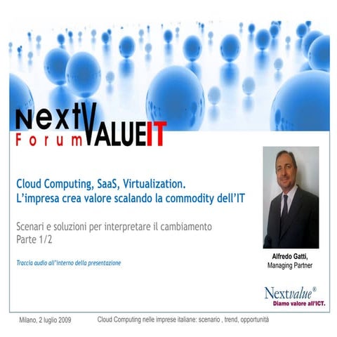 Alfredo Gatti, Nextvalue, Parte 1/2, CloudComputing, Milano 2 luglio 2009