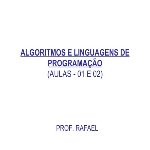 Alg. e Ling de Prog.(Aulas 01 e 02)