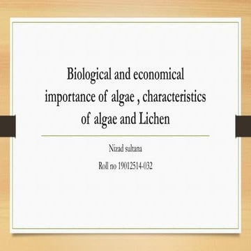 Characteristics of algea and lichens and their ecological importance