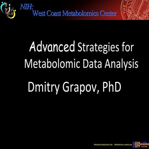 Advanced Strategies for Analysis of Metabolomic Data