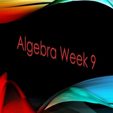 Algebra Week 9