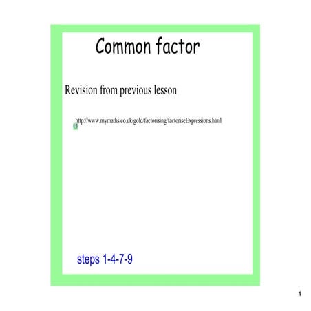 Algebra 1 factorisation by grouping