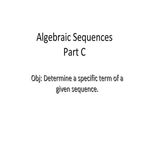 Algebraic Sequences Part C