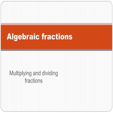 Algebraic fractions 4