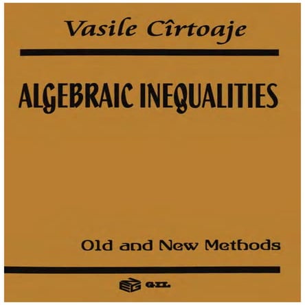 Algebraic inequalities VASILE CIRTOAJE