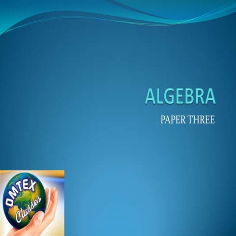 Algebra paper three