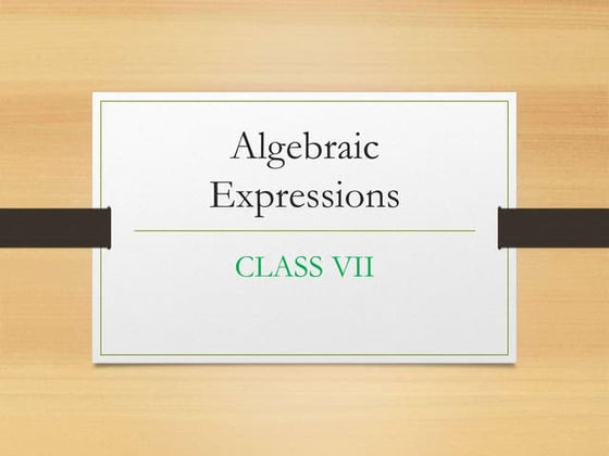 GRADE 7 Algebraic Expressions PowerPoint | PPT