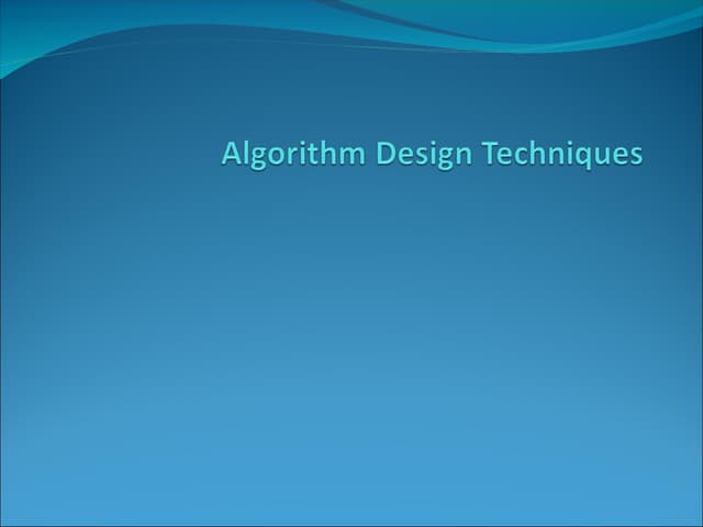 Algorithm designs and  its technique.ppt
