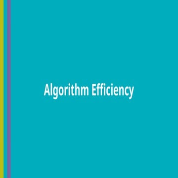 Algorithm Efficiency as part of Code.org's AP CSP curriculum.pptx